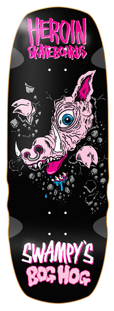 Heroin - Swampy's Bog Hog Deck 10.75"