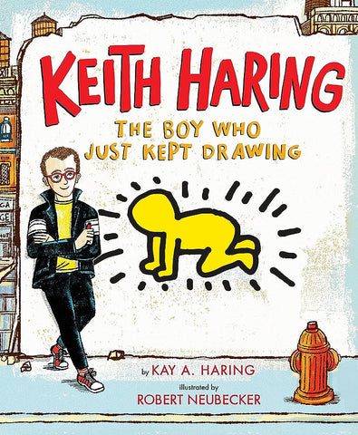 Keith Haring - Book, The Boy Who Just Kept Drawing