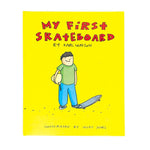 Karl Watson - Book, My First Skateboard